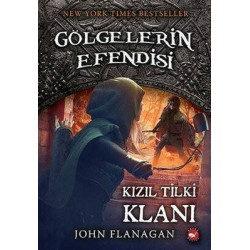 Kızıl Tilki Klanı: Gölgelerin Efendisi-13 John Flanagan