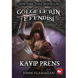Gölgelerin Efendisi 15 - Kayıp Prens John Flanagan