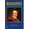Rossini: Operaları - Diğer Eserleri ve Yaşlılık Günahları Rehberi Latif Onur Uğur