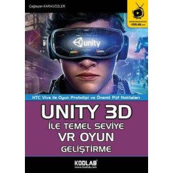 Unity 3D ile Temel Seviye VR Oyun Geliştirme Çağlayan Karagözler