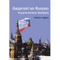 Gazpromun Rusyası - Rusyada...