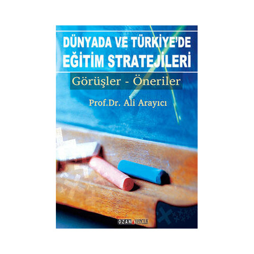 Dünyada ve Türkiye'de Eğitim Stratejileri Ali Arayıcı