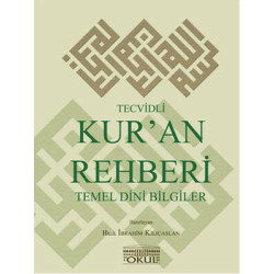 Tecvidli Kur'an Rehberi ve Temel Dini Bilgiler Halil İbrahim Kılıçaslan
