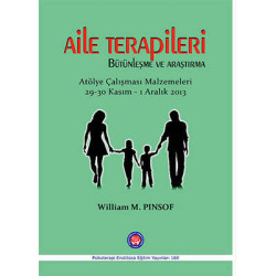 Aile Terapileri Bütünleşme ve Araştırma William M. Pinsof