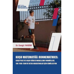 Koşu Matematiği: Runnemathics - Koşu Pace ve Koşu Süresi Modelleme Formülleri 10K-Yarı-Tam ve Ultra Cengiz Yardibi
