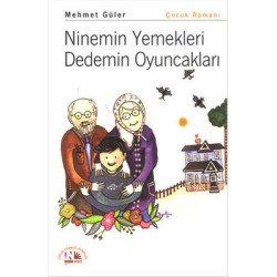 Ninemin Yemekleri Dedemin Oyuncakları Mehmet Güler