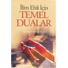 İlim Ehli için Temel Dualar M. İsmail Kemaloğlu