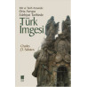 Mit ve Tarih Arasında: Orta Avrupa Edebiyat Tarihinde Türk İmgesi Charles D. Sabatos