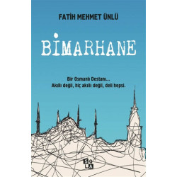 Bimarhane - Fatih Mehmet Ünlü