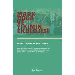 Marx Doğa ve Yıkımın Ekolojisi  Kolektif