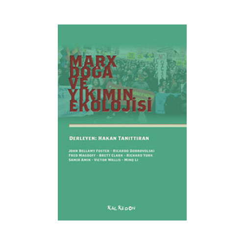 Marx Doğa ve Yıkımın Ekolojisi  Kolektif