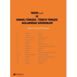 Tenvin ve Osmanlı Türkçesi - Türkiye Türkçesi Bağlamındaki Görünümleri Muna Yücel Özezen