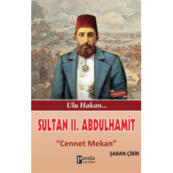 Sultan 2.Abdülhamid - Cennet Mekan Şaban Çibir
