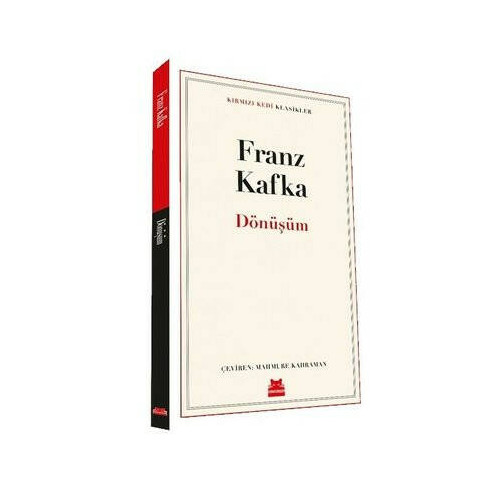 Dönüşüm - Kırmızı Kedi Klasikler Franz Kafka