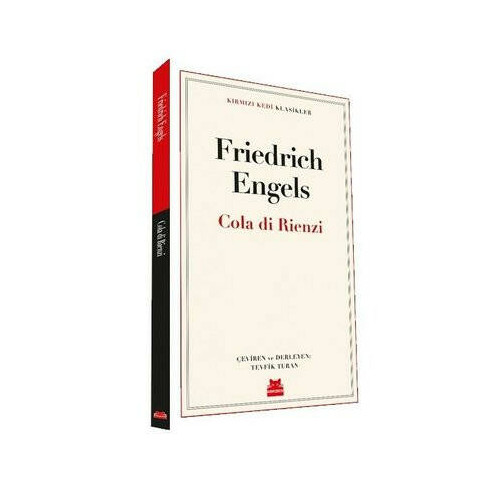 Cola di Rienzi - Kırmızı Kedi Klasikler Friedrich Engels