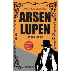 Arsen Lüpen - Kibar Hırsız Maurice Leblanc