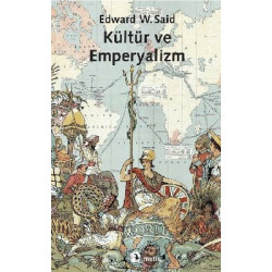 Kültür ve Emperyalizm Edward W. Said
