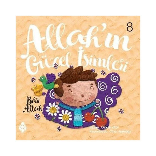 Bari Allah - Allah'ın Güzel İsimleri 8 Özkan Öze