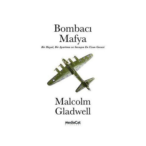 Bombacı Mafya Malcolm Gladwell