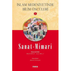 Sanat Mimari - İslam Medeniyetinde Bilim Öncüleri 7  Kolektif