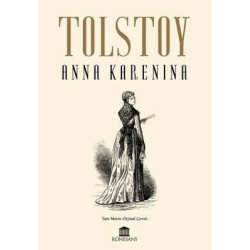 Anna Karenina - Tam Metin Orijinal Çeviri Lev Nikolayeviç Tolstoy
