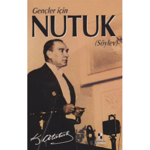 Gençler İçin Nutuk (Söylev) - Mustafa Kemal Atatürk