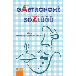 Gastronomi Sözlüğü - A'dan...