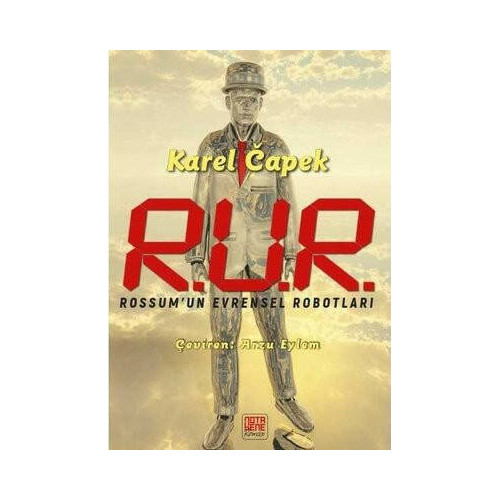 R.U.R. Rossum'un Evrensel Robotları Karel Capek