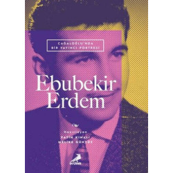 Ebubekir Erdem: Cağaloğlunda Bir Yayıncı Portresi  Kolektif