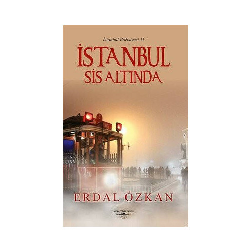 İstanbul Sis Altında - İstanbul Polisiyesi 2 Erdal Özkan