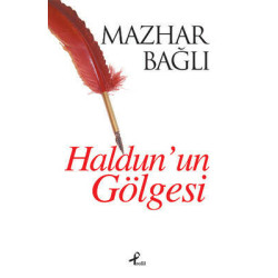 Haldun'un Gölgesi Mazhar Bağlı