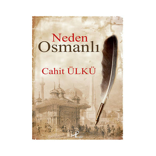 Neden Osmanlı Cahit Ülkü