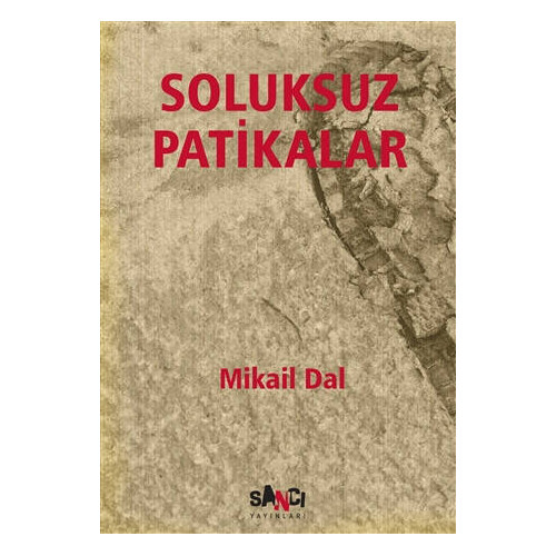 Soluksuz Patikalar - Mikail Dal