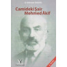 Camideki Şair Mehmed Akif D. Mehmet Doğan