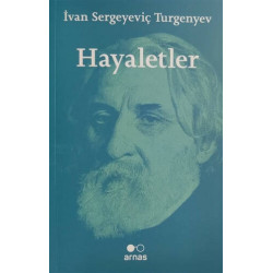 Hayaletler - Ivan Sergeyevich Turgenev