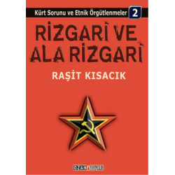 Rizgari ve Ala Rizgari - Kürt Sorunu ve Etnik Örgütlenmeler 2 Raşit Kısacık