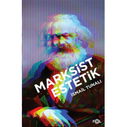 Marksist Estetik - İsmail...