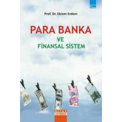 Para Banka ve Finansal Sistem Ekrem Erdem