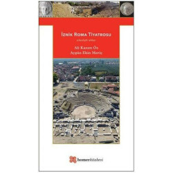 İznik Roma Tiyatrosu - Arkeolojik Rehber Ali Kazım Öz