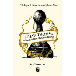 Johan Thoms'un Felaketlerle Dolu Muhteşem Hikayesi Ian Thornton