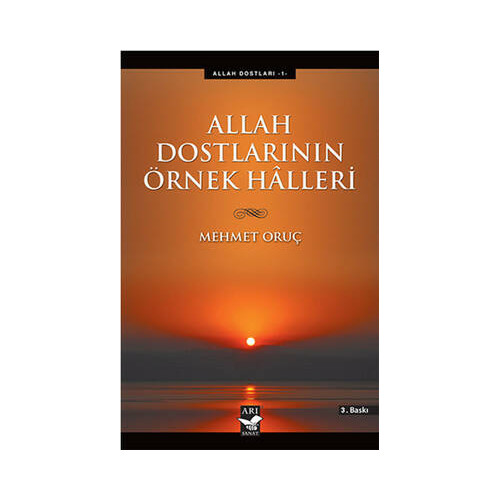 Allah Dostlarının Örnek Halleri Mehmet Oruç