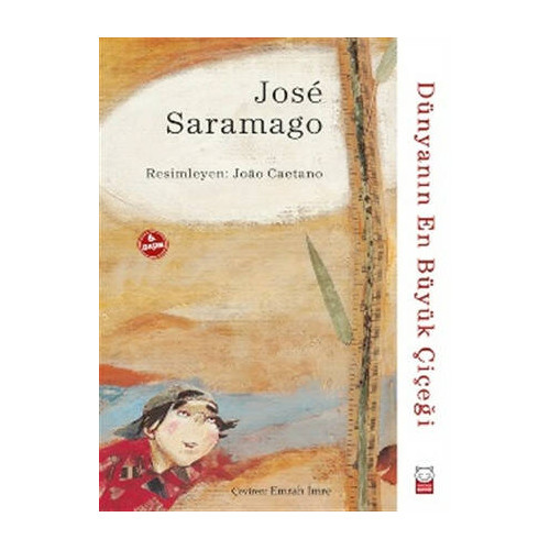 Dünyanın En Büyük Çiçeği - Jose Saramago