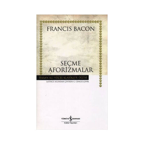Seçme Aforizmalar - Hasan Ali Yücel Klasikleri Francis Bacon