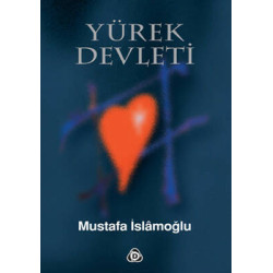Yürek Devleti Mustafa İslamoğlu