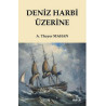 Deniz Harbi Üzerine Alfred Thayer Mahan