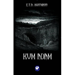 Kum Adam - Ernst Theodor Amadeus Hoffmann