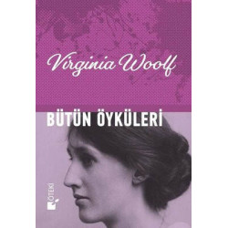 Bütün Öyküleri Virginia Woolf