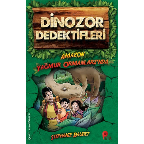 Dinozor Dedektifleri-Amazon Yağmur Ormanlarında Stephaie Baudet