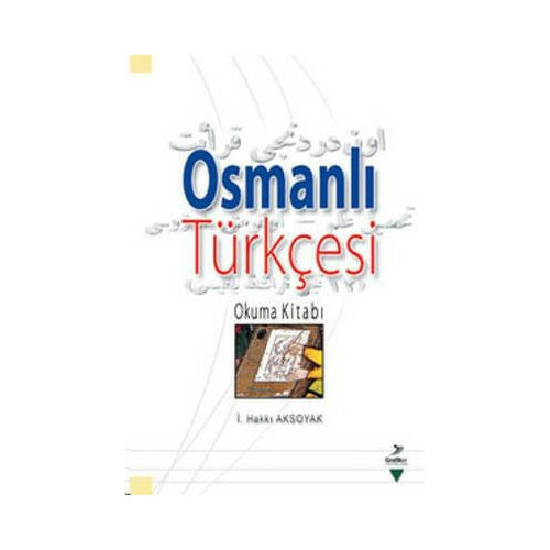 Osmanlı Türkçesi İ. Hakkı Aksoyak