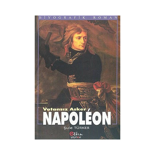 Vatansız Asker Napoleon Şule Türker